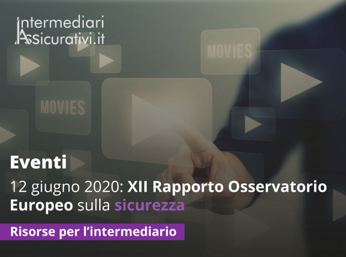 12 giugno 2020: XII Rapporto Osservatorio Europeo sulla Sicurezza